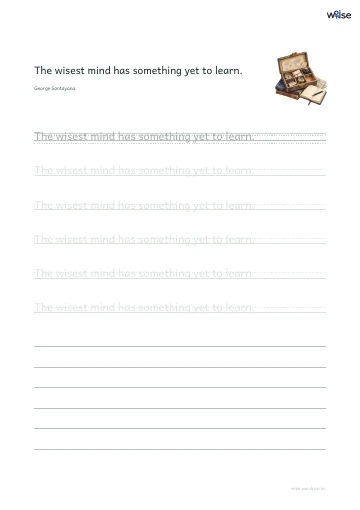 영어 따라쓰기 PDF 첫 페이지: The wisest mind has something yet to learn.