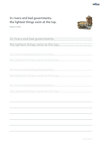 영어 따라쓰기 PDF 첫 페이지: In rivers and bad governments, the lightest things swim at the top.