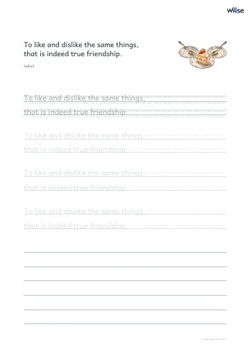영어 따라쓰기 PDF 첫 페이지: To like and dislike the same things, that is indeed true friendship.