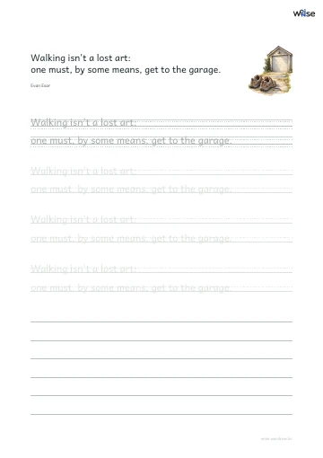 영어 따라쓰기 PDF 첫 페이지: Walking isn't a lost art: one must, by some means, get to the garage.