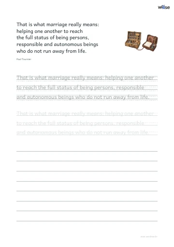 영어 따라쓰기 PDF 첫 페이지: That is what marriage really means: helping one another to reach the full status of being persons, responsible and autonomous beings who do not run away from life.