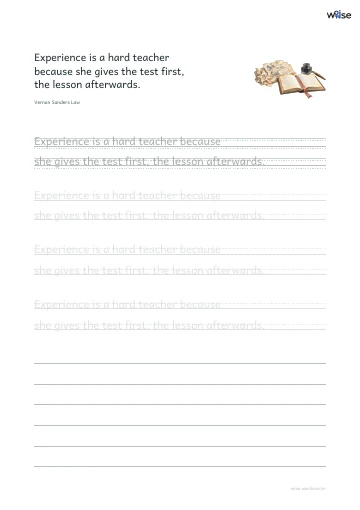 영어 따라쓰기 PDF 첫 페이지: Experience is a hard teacher because she gives the test first, the lesson afterwards.