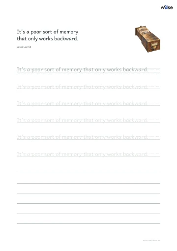 영어 따라쓰기 PDF 첫 페이지: It's a poor sort of memory that only works backward.