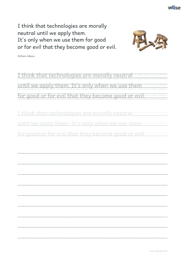 영어 따라쓰기 PDF 첫 페이지: I think that technologies are morally neutral until we apply them. It's only when we use them for good or for evil that they become good or evil.