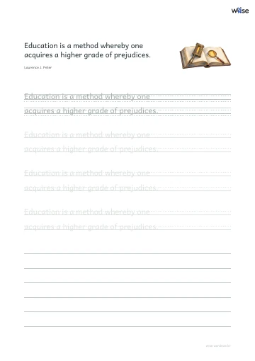 영어 따라쓰기 PDF 첫 페이지: Education is a method whereby one acquires a higher grade of prejudices.