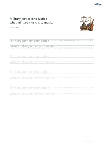 영어 따라쓰기 PDF 첫 페이지: Military justice is to justice what military music is to music.