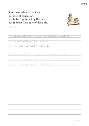 영어 따라쓰기 PDF 첫 페이지: She knows what is the best purpose of education: not to be frightened by the best but to treat it as part of daily life.