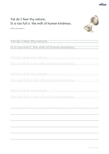 영어 따라쓰기 PDF 첫 페이지: Yet do I fear thy nature; It is too full o' the milk of human kindness.