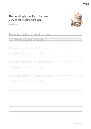 영어 따라쓰기 PDF 첫 페이지: The painting has a life of its own. I try to let it come through.