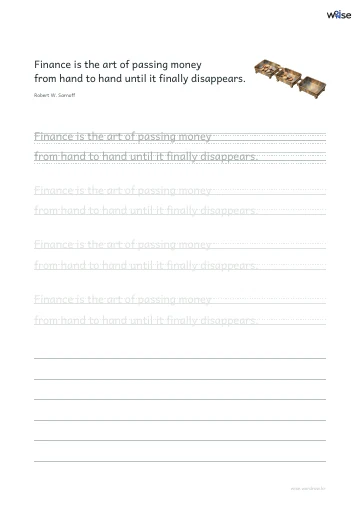 영어 따라쓰기 PDF 첫 페이지: Finance is the art of passing money from hand to hand until it finally disappears.