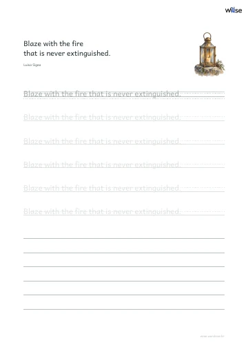 영어 따라쓰기 PDF 첫 페이지: Blaze with the fire that is never extinguished.