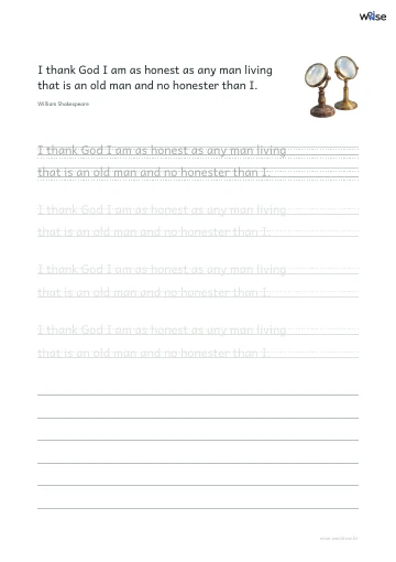 영어 따라쓰기 PDF 첫 페이지: I thank God I am as honest as any man living that is an old man and no honester than I.