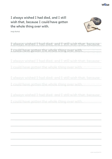영어 따라쓰기 PDF 첫 페이지: I always wished I had died, and I still wish that, because I could have gotten the whole thing over with.