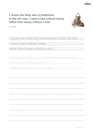 영어 따라쓰기 PDF 첫 페이지: I choose the likely man in preference to the rich man; I want a man without money rather than money without a man.