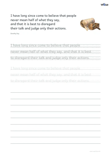 영어 따라쓰기 PDF 첫 페이지: I have long since come to believe that people never mean half of what they say, and that it is best to disregard their talk and judge only their actions.
