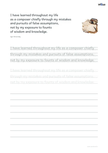영어 따라쓰기 PDF 첫 페이지: I have learned throughout my life as a composer chiefly through my mistakes and pursuits of false assumptions, not by my exposure to founts of wisdom and knowledge.