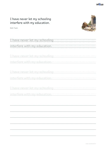 영어 따라쓰기 PDF 첫 페이지: I have never let my schooling interfere with my education.