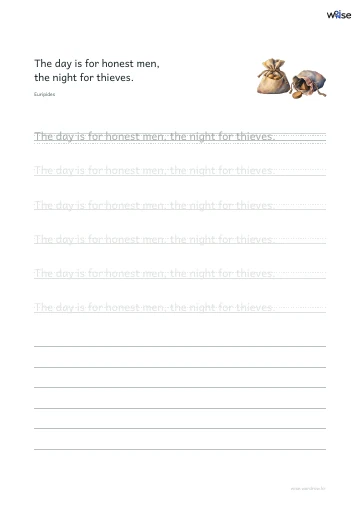 영어 따라쓰기 PDF 첫 페이지: The day is for honest men, the night for thieves.