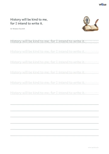 영어 따라쓰기 PDF 첫 페이지: History will be kind to me, for I intend to write it.