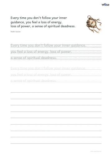 영어 따라쓰기 PDF 첫 페이지: Every time you don't follow your inner guidance, you feel a loss of energy, loss of power, a sense of spiritual deadness.