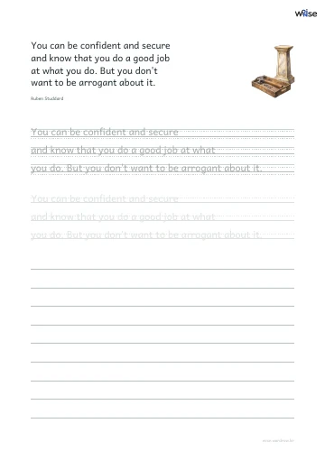 영어 따라쓰기 PDF 첫 페이지: You can be confident and secure and know that you do a good job at what you do. But you don't want to be arrogant about it.