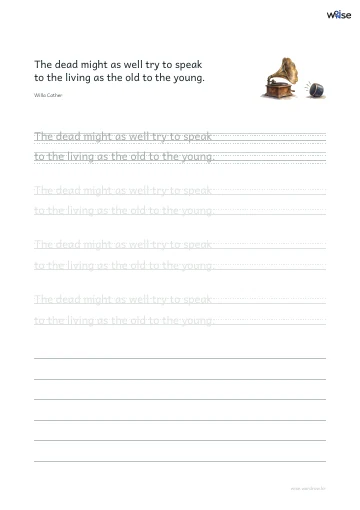영어 따라쓰기 PDF 첫 페이지: The dead might as well try to speak to the living as the old to the young.