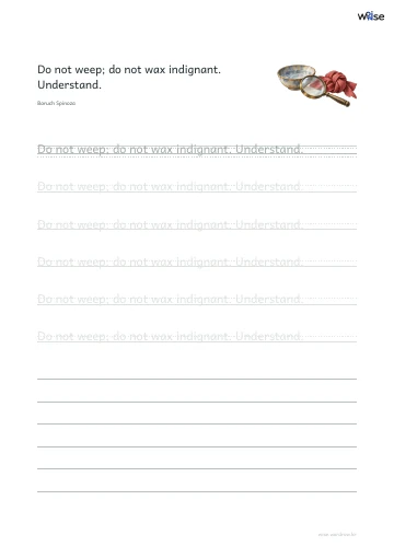 영어 따라쓰기 PDF 첫 페이지: Do not weep; do not wax indignant. Understand.