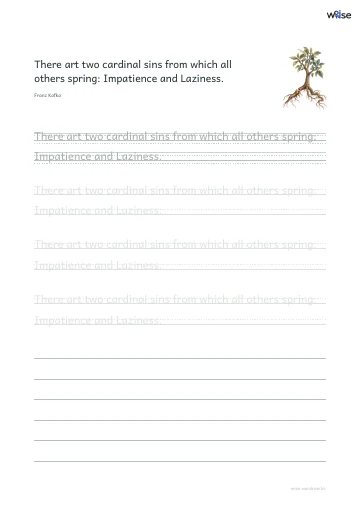 영어 따라쓰기 PDF 첫 페이지: There art two cardinal sins from which all others spring: Impatience and Laziness.
