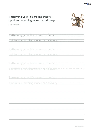 영어 따라쓰기 PDF 첫 페이지: Patterning your life around other's opinions is nothing more than slavery.
