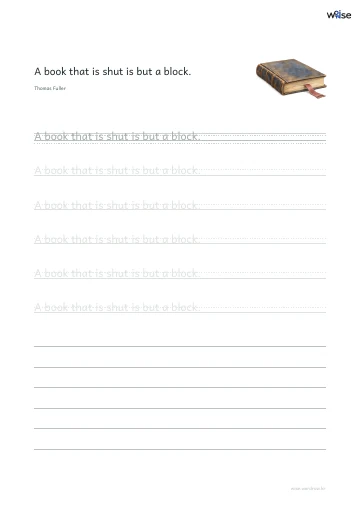 영어 따라쓰기 PDF 첫 페이지: A book that is shut is but a block.