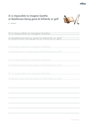 영어 따라쓰기 PDF 첫 페이지: It is impossible to imagine Goethe or Beethoven being good at billiards or golf.