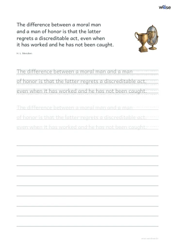 영어 따라쓰기 PDF 첫 페이지: The difference between a moral man and a man of honor is that the latter regrets a discreditable act, even when it has worked and he has not been caught.