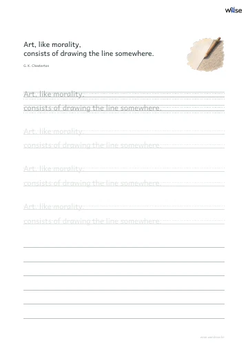 영어 따라쓰기 PDF 첫 페이지: Art, like morality, consists of drawing the line somewhere.