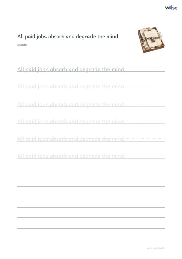 영어 따라쓰기 PDF 첫 페이지: All paid jobs absorb and degrade the mind.
