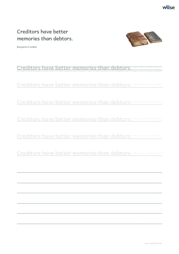영어 따라쓰기 PDF 첫 페이지: Creditors have better memories than debtors.