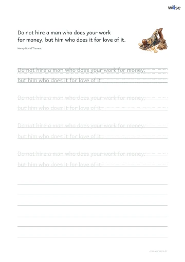 영어 따라쓰기 PDF 첫 페이지: Do not hire a man who does your work for money, but him who does it for love of it.