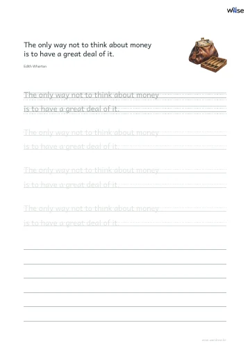 영어 따라쓰기 PDF 첫 페이지: The only way not to think about money is to have a great deal of it.