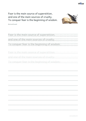 영어 따라쓰기 PDF 첫 페이지: Fear is the main source of superstition, and one of the main sources of cruelty. To conquer fear is the beginning of wisdom.
