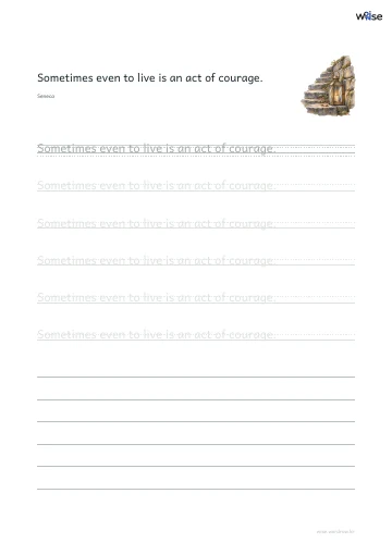 영어 따라쓰기 PDF 첫 페이지: Sometimes even to live is an act of courage.