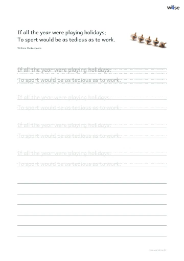 영어 따라쓰기 PDF 첫 페이지: If all the year were playing holidays; To sport would be as tedious as to work.