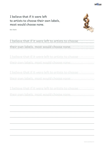 영어 따라쓰기 PDF 첫 페이지: I believe that if it were left to artists to choose their own labels, most would choose none.