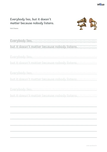 영어 따라쓰기 PDF 첫 페이지: Everybody lies, but it doesn't matter because nobody listens.