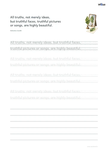 영어 따라쓰기 PDF 첫 페이지: All truths, not merely ideas, but truthful faces, truthful pictures or songs, are highly beautiful.