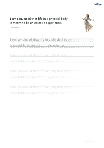영어 따라쓰기 PDF 첫 페이지: I am convinced that life in a physical body is meant to be an ecstatic experience.