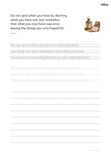 영어 따라쓰기 PDF 첫 페이지: Do not spoil what you have by desiring what you have not; but remember that what you now have was once among the things you only hoped for.