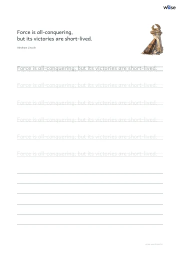 영어 따라쓰기 PDF 첫 페이지: Force is all-conquering, but its victories are short-lived.