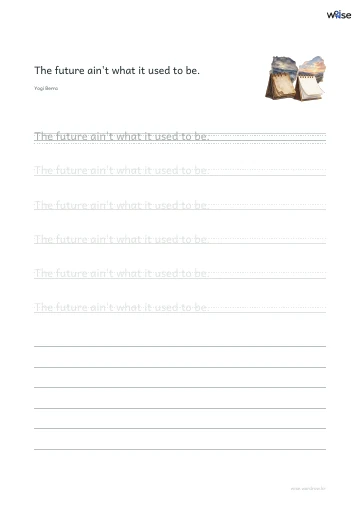 영어 따라쓰기 PDF 첫 페이지: The future ain't what it used to be.