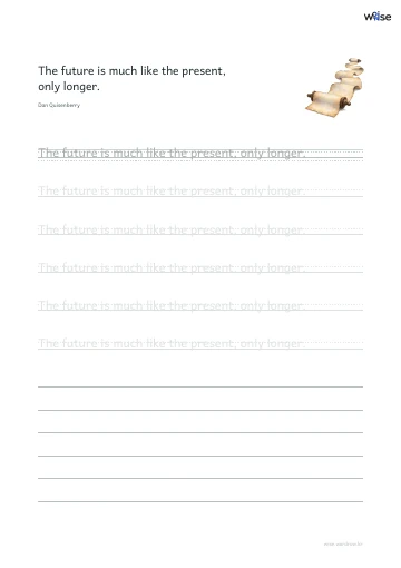 영어 따라쓰기 PDF 첫 페이지: The future is much like the present, only longer.