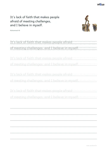 영어 따라쓰기 PDF 첫 페이지: It's lack of faith that makes people afraid of meeting challenges, and I believe in myself.