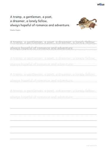 영어 따라쓰기 PDF 첫 페이지: A tramp, a gentleman, a poet, a dreamer, a lonely fellow, always hopeful of romance and adventure.